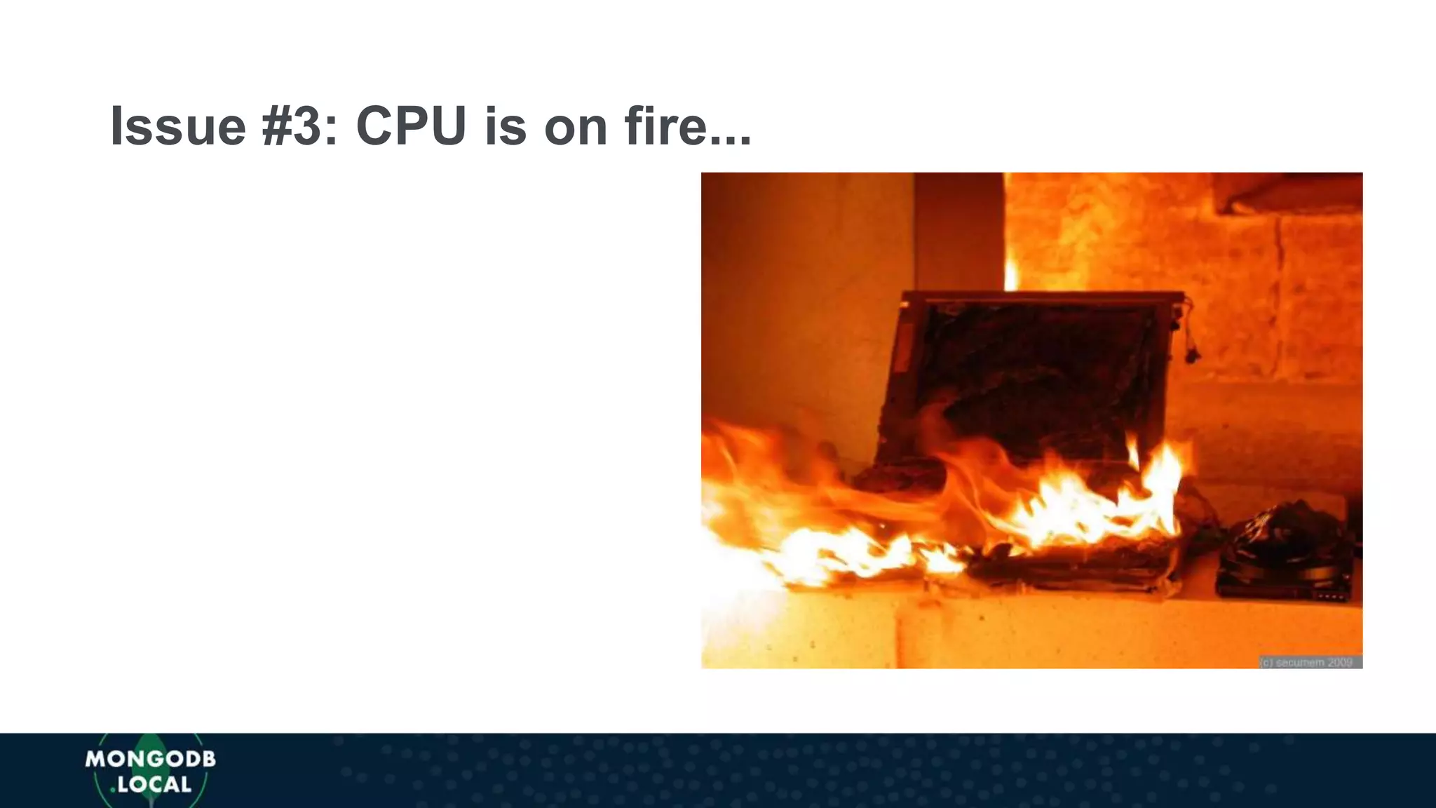 Issue #3: CPU is on fire...
 