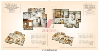SHIG-I (4 BHK)HIG-III (3 BHK+ St. Room)
3 Bedrooms, 1 St. Room with Toilet, 2 Toilets, Living /
Dining Room, Kitchen & Balconies
UNIT NOS.: 5, 29
FLOOR: 5, 14, 21, 28
UNIT NOS.: 4, 30
FLOOR: 9, 17, 24, 31
Saleable Area – 1520 sq.ft/141.2 sq.mt.
Built up Area – 1224sq.ft./113.7 sq.mt.
4 Bedrooms, 1 St. Room with Toilet,
3 Toilets, Living / Dining Room, Kitchen
& Balconies
UNIT NOS.: 5, 29
FLOOR: 1, 2, 6, 7, 8, 9, 10, 15, 16, 17,
18, 22, 23, 24, 25, 29, 30, 31
UNIT NOS.: 4, 30
FLOOR: 1, 2, 3, 4, 5, 6, 10, 11, 12, 14,
18, 19, 20, 21, 25, 26, 27, 28
Saleable Area – 2040 sq.ft/189.5 sq.mt.
Built up Area – 1657sq.ft./153.9 sq.mt.
Note: The Above Images are only for the purpose of brochure & not the actual offerings. All the above features and layouts are tentative and are subject to change without any prior notice.
These are purely conceptual and constitute no legal offering. Balconies are subject to change as per elevation drawings. 1 sq.mtr.=10.764 sq.ft; 1 acre=4047 sq.mtrs. (approx)
Note: The Above Images are only for the purpose of brochure & not the actual offerings. All the above features and layouts are tentative and are subject to change without any prior notice.
These are purely conceptual and constitute no legal offering. Balconies are subject to change as per elevation drawings. 1 sq.mtr.=10.764 sq.ft; 1 acre=4047 sq.mtrs. (approx)
3 Toilets, Living / Dining Room, Kitchen
Built up Area – 1657sq.ft./153.9 sq.mt.
www.Zricks.com
 