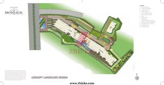 S
N
N
E
M
SEN
E
M
N
SW
CONCEPT LANDSCAPE DESIGN
LEGEND
A. MAIN ENTRY EXIT
B. ENTRY WATER BOBY
C. GUARD HOUSE
D. TOWER DROP OFF
E. MULTI PURPOSE COURT
F. KIDS/ SHALLOW POOL
G. POOL
H. LOWER DECK
I. UPPER DECK
J. LAWN/ LANDSCAPED GREEN
K. KIDS PLAY ZONE/ THEME PARK
L. PATHWAY WITH SEAT WALL
M. MAIN DROP OFF
N. JOGGING TRACK
Note: The Above Images are only for the purpose of brochure & not
the actual offerings. All the above features and layouts are tentative
and are subject to change without any prior notice. These are purely
conceptual and constitute no legal offering. Balconies are subject to
change as per elevation drawings. 1 sq.mtr.=10.764 sq.ft; 1 acre=4047
sq.mtrs. (approx) That a provision has been made in the layout plan for
future block proposed to be developer, in accordance with the
applicable by laws, in force at the time of such development, with the
permission of the competent authority. Provision of open parking will
be there which is visible or not visible in the layout shown.
N
M
M
N
SW
CONCEPT LANDSCAPE DESIGN
Note: The Above Images are only for the purpose of brochure & not
the actual offerings. All the above features and layouts are tentative
and are subject to change without any prior notice. These are purely
conceptual and constitute no legal offering. Balconies are subject to
change as per elevation drawings. 1 sq.mtr.=10.764 sq.ft; 1 acre=4047
sq.mtrs. (approx) That a provision has been made in the layout plan for
future block proposed to be developer, in accordance with the
applicable by laws, in force at the time of such development, with the
permission of the competent authority. Provision of open parking will
www.Zricks.com
 