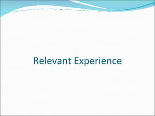 Relevant Experience 