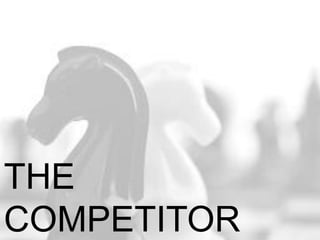 THE
COMPETITOR
 