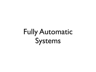 Fully Automatic
    Systems
 