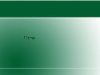 Uzma
 