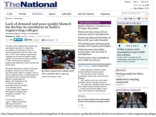 http://www.thenational.ae/business/technology/lack-of-demand-and-poor-quality-blamed-for-decline-in-enrolment-in-indias-engineering-colleges
 