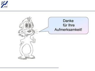 Danke für Ihre Aufmerksamkeit! 