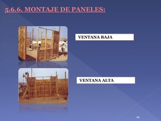 5.6.6. MONTAJE DE PANELES:
VENTANA BAJA
VENTANA ALTA
40
 