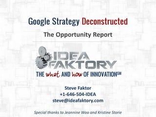 Google Strategy Deep Dive - June 2013