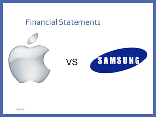 05/27/15
Financial Statements
VS
 