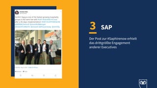 3 SAP
Der Post zur #Saphirenow erhielt
das drittgrößte Engagement
anderer Executives
 