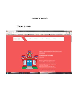 5.3 USER INTERFACE
Home screen
 