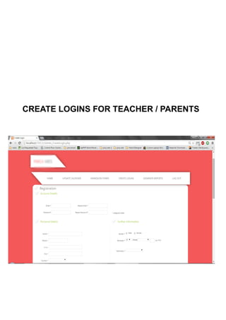 CREATE LOGINS FOR TEACHER / PARENTS
 