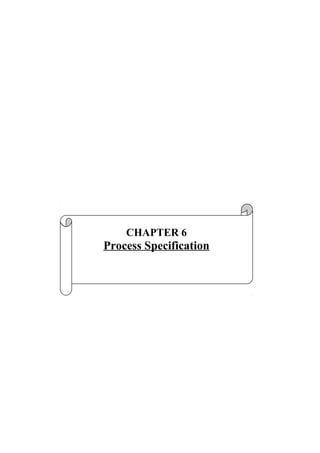 CHAPTER 6
Process Specification
 