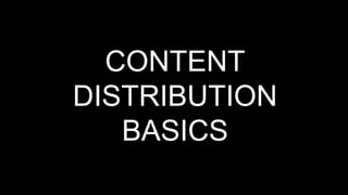 111Bus-810W
DTC Marketing
CONTENT
DISTRIBUTION
BASICS
 