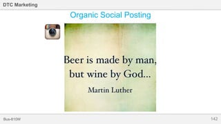 142Bus-810W
DTC Marketing
Organic Social Posting
 