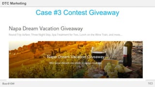 163Bus-810W
DTC Marketing
Case #3 Contest Giveaway
 