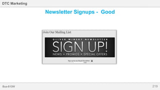 219Bus-810W
DTC Marketing
Newsletter Signups - Good
 