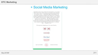 241Bus-810W
DTC Marketing
+ Social Media Marketing
 