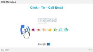 245Bus-810W
DTC Marketing
Click – To – Call Email
 