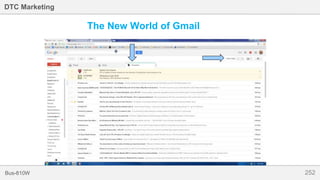 252Bus-810W
DTC Marketing
The New World of Gmail
 
