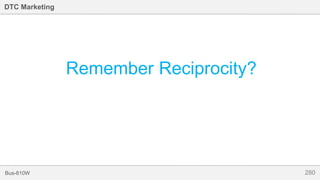 280Bus-810W
DTC Marketing
Remember Reciprocity?
 