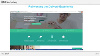 292Bus-810W
DTC Marketing
Reinventing the Delivery Experience
 