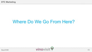 43Bus-810W
DTC Marketing
Where Do We Go From Here?
 