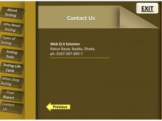 EXIT
Contact Us

Web Q it Solution
Natun Bazar, Badda, Dhaka.
ph: 0167-307-683-7

Previous

 