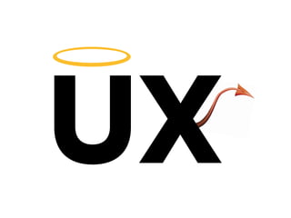 UX
 