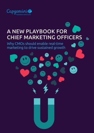 Why CMOs should enable real-time
marketing to drive sustained growth
A NEW PLAYBOOK FOR
CHIEF MARKETING OFFICERS
 