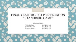 Proposal of 3d GAME Final Year Project | PPTX