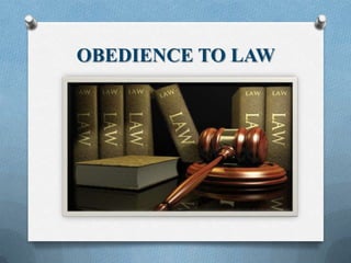 OBEDIENCE TO LAW
 