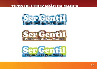 TIPOS DE UTILIZAÇÃO DA MARCA

15

15

 