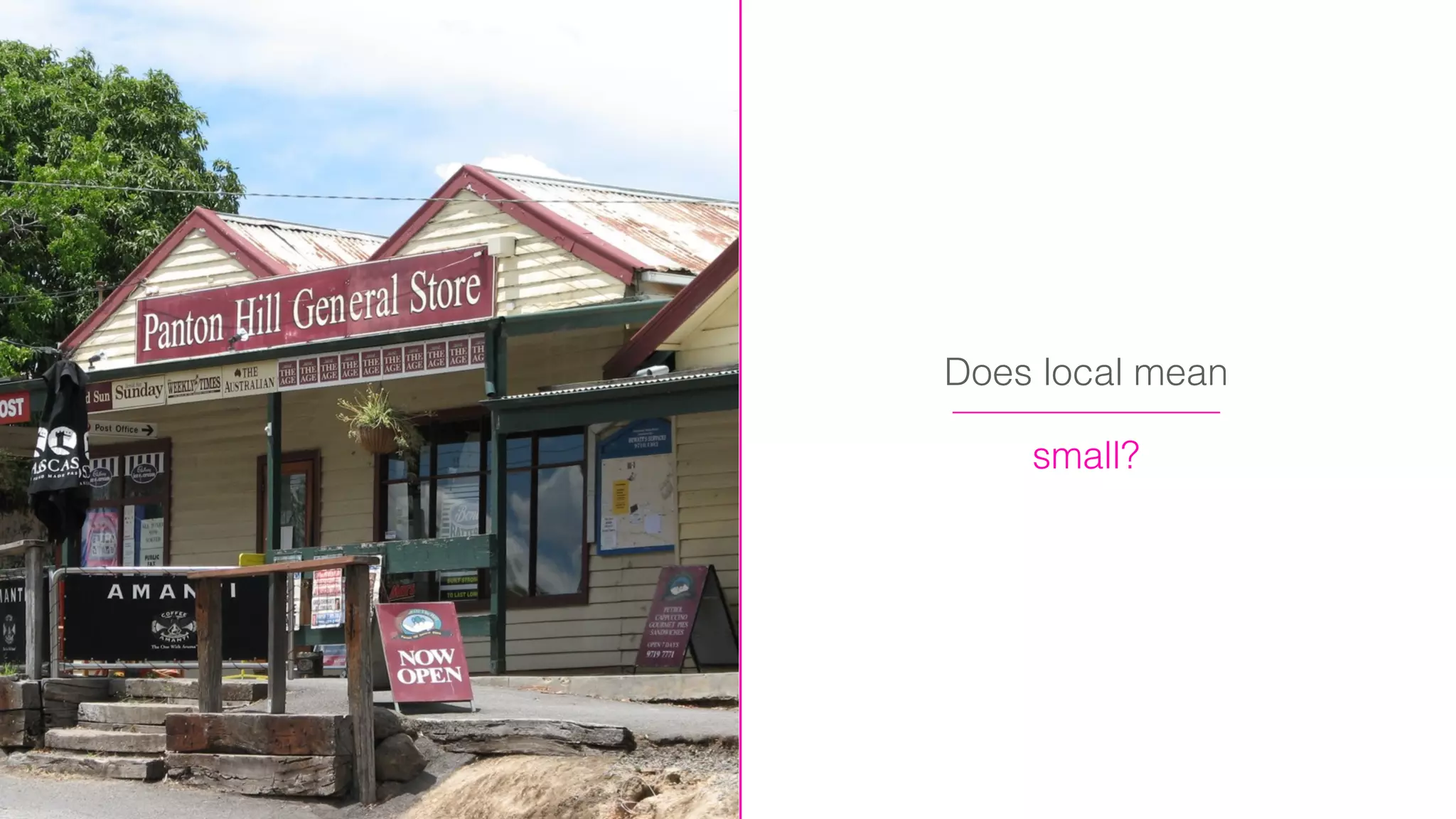 small?
Does local mean
 