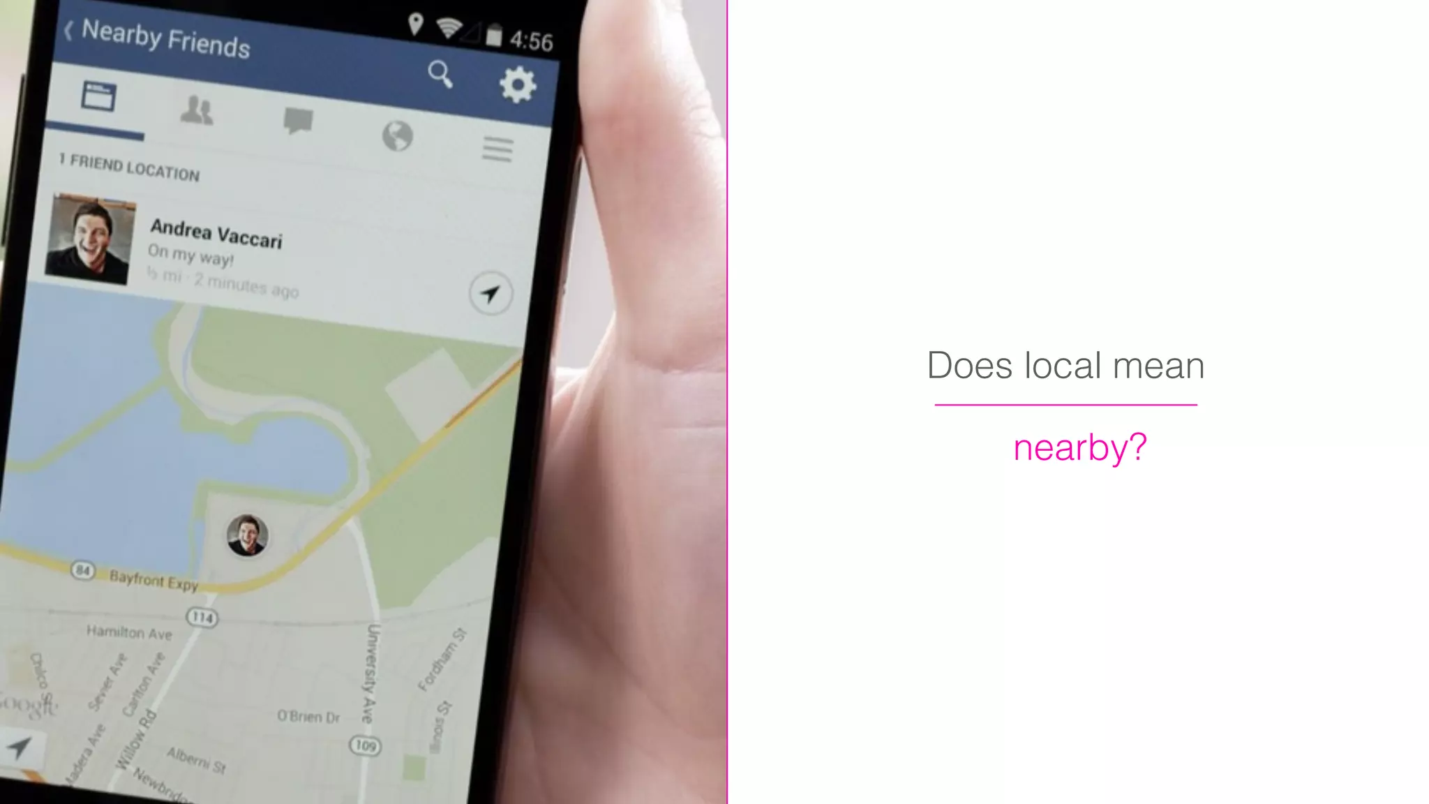 nearby?
Does local mean
 