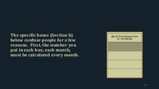 The specific boxes (Section b)
below confuse people for a few
reasons. First, the number you
put in each box, each month,
must be calculated every month.
181
 