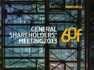 Madrid, 22 March 2013
 