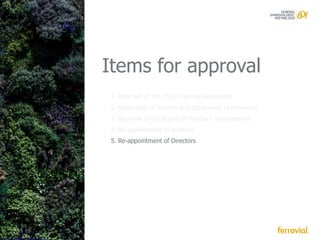 Items for approval


 5. Re-appointment of Directors
 