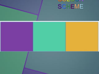 COLOUR
SCHEME
 