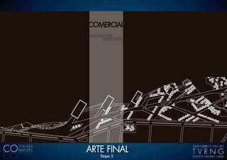 COMERCIAL
restaurant
      mercado




ARTE FINAL
    Etapa 5
 