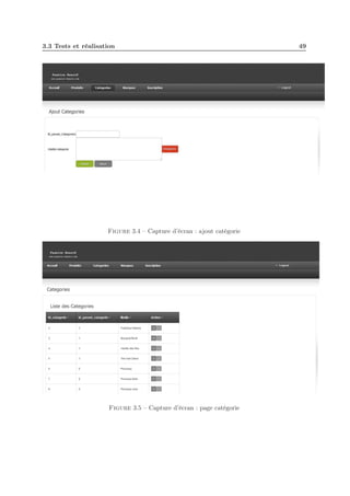 3.3 Tests et réalisation

Figure 3.4 – Capture d’écran : ajout catégorie

Figure 3.5 – Capture d’écran : page catégorie

49

 