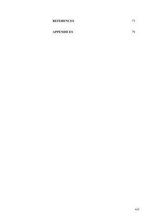xiii
REFERENCES
APPENDICES
73
78
 