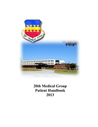 20th Medical Group
 Patient Handbook
        2013
 