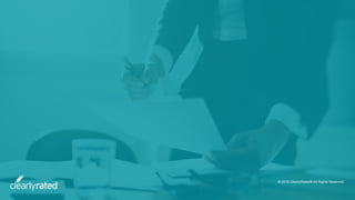 © 2019 ClearlyRated® All Rights Reserved.
 