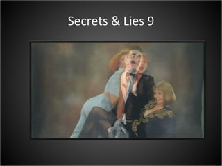 Secrets & Lies 9 