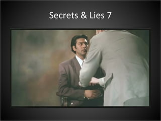 Secrets & Lies 7 