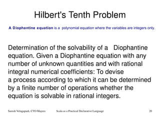 Hilbert's Tenth Problem Determination of the solvability of a  Diophantine equation. Given a Diophantine equation with any number of unknown quantities and with rational integral numerical coefficients: To devise a process according to which it can be determined by a finite number of operations whether the equation is solvable in rational integers. A Diophantine equation  is a  polynomial   equation  where the variables are  integers  only. 