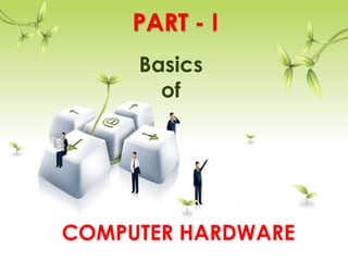 Basics of Computer Hardware | PPTX