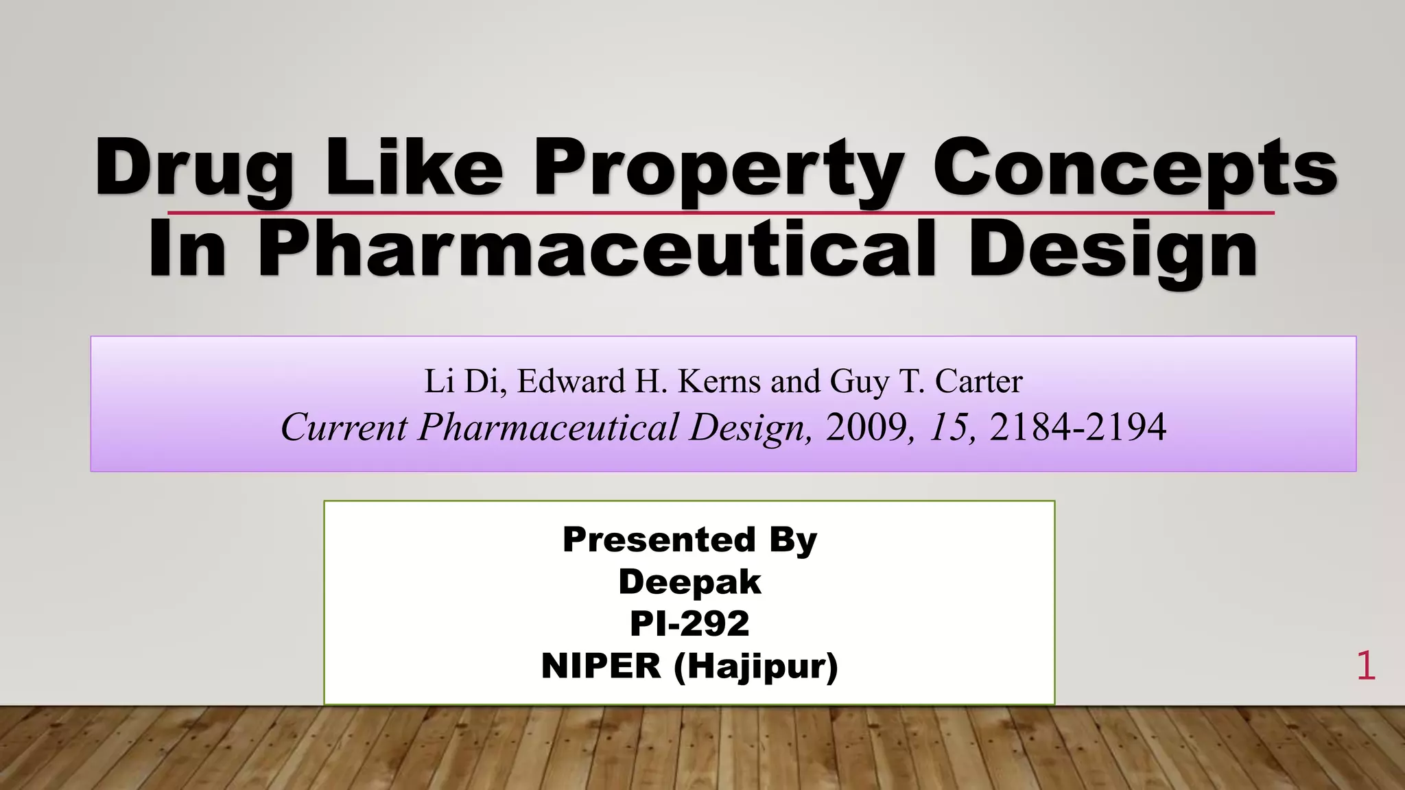 drug like property concepts in pharmaceutical design | PPTX