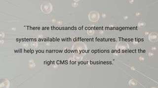 Tips for Selecting Better Content Management System