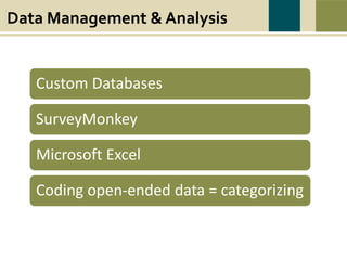 Data Management & Analysis
War causes wounds and suffering that last beyond the battlefield. Swords to Plowshares’
mission is to heal the wounds of war, to restore dignity, hope, and self-sufficiency to all
veterans in need, and to prevent and end homelessness and poverty among veterans.
Custom Databases
SurveyMonkey
Microsoft Excel
Coding open-ended data = categorizing
 
